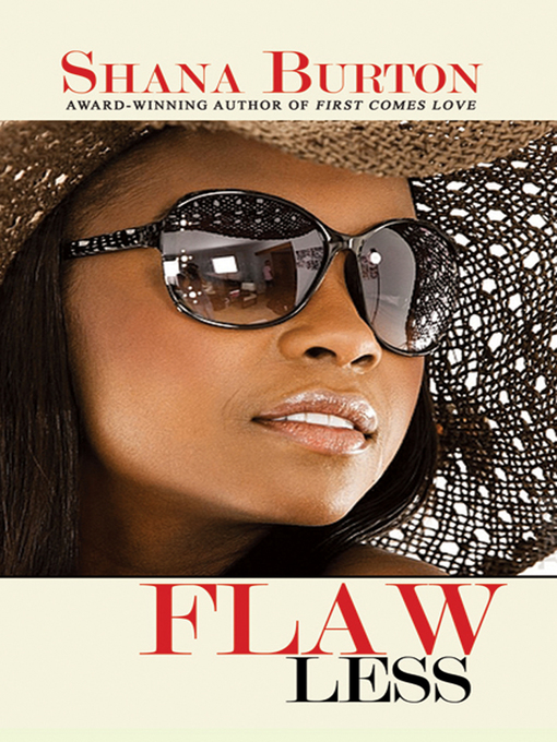 Title details for Flaw Less by Shana Burton - Available